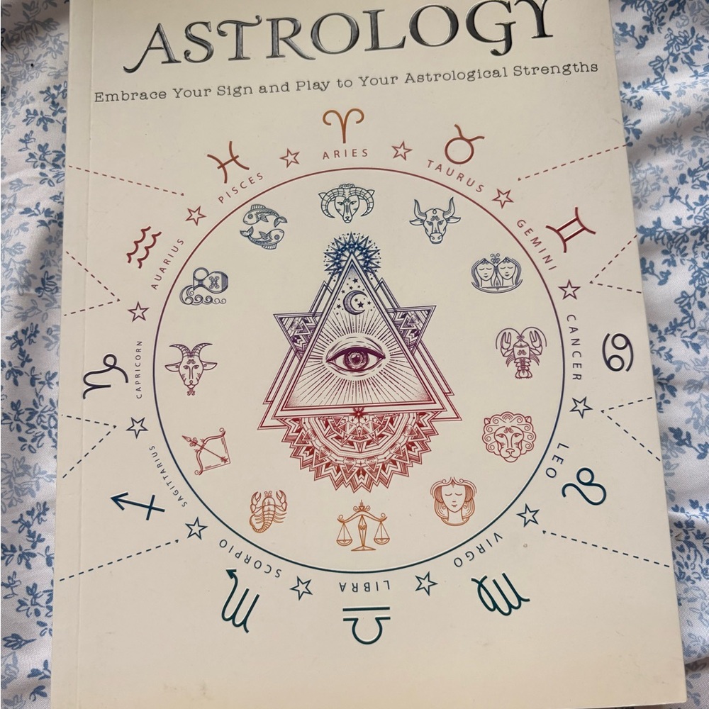 Astrology: Embrace Your Sign and Play to Your Astrological Strengths
